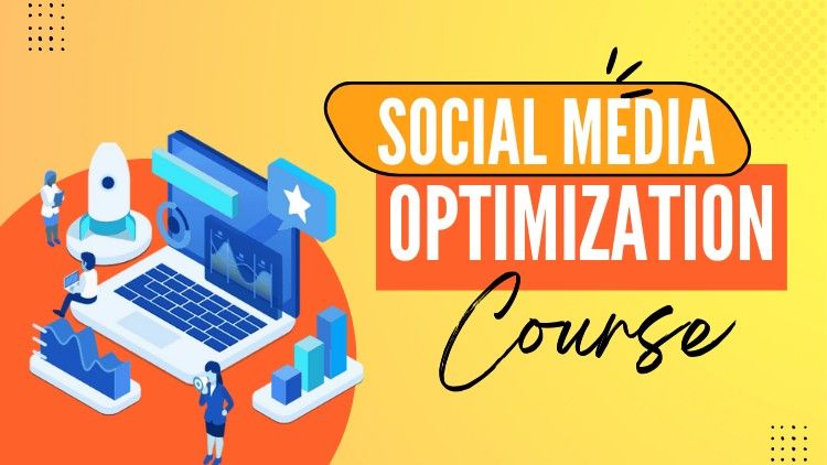 Advanced Social Media Optimization course for beginners