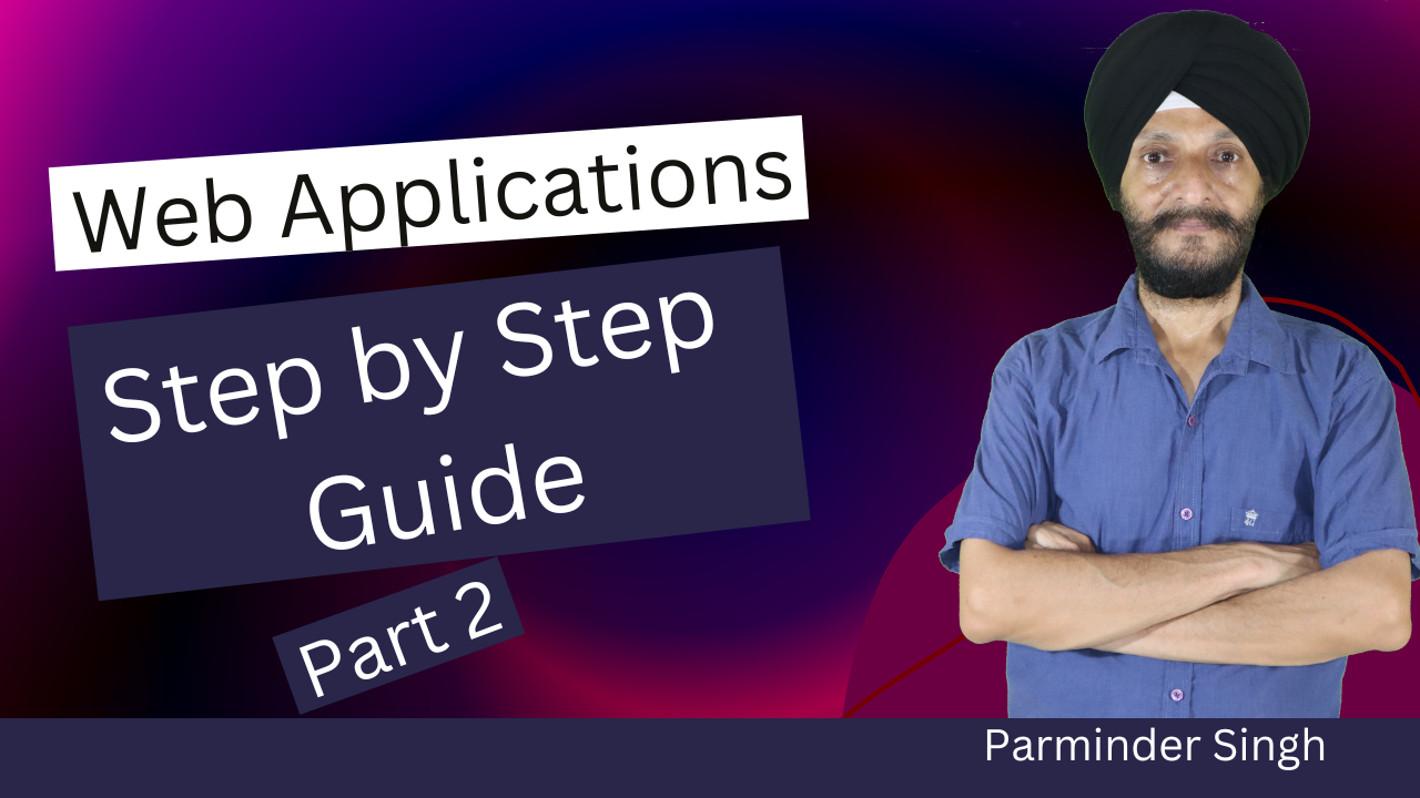 Web Applications Step by Step Guide Part-2