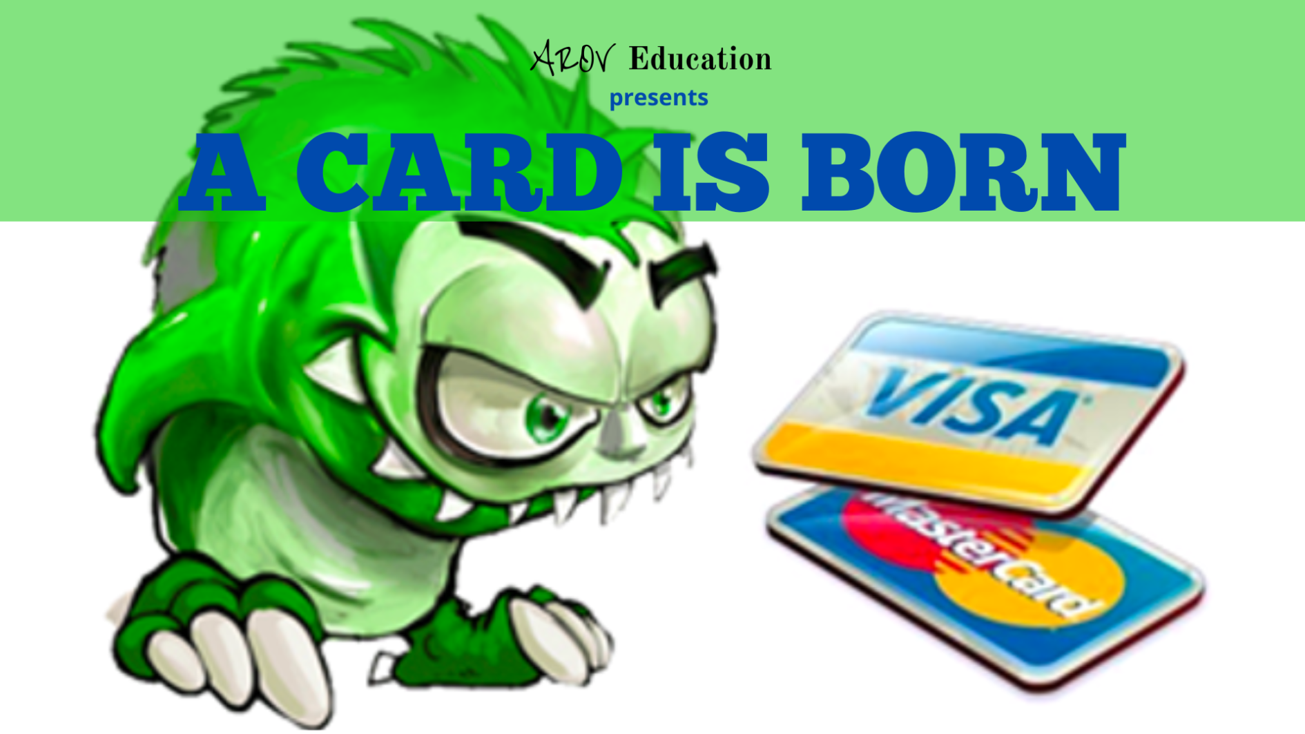 A Card is Born: Beginners' Guide to Credit Cards A Card is Born: Beginners' Guide to Credit Cards