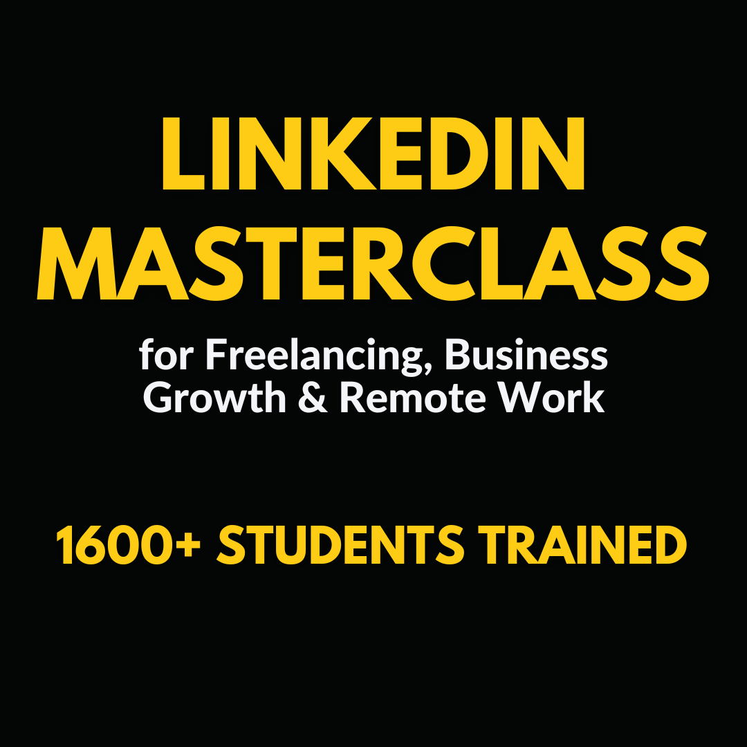 LinkedIn Masterclass: Freelancing & Business Growth