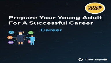 Prepare Your Young Adult For A Successful Career