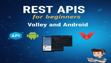 REST APIS for beginners - Volley and Android