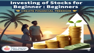 Investing in Stocks for Beginners: Create Financial Freedom