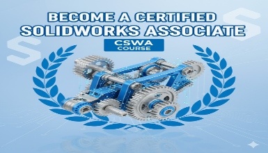 Become A Certified SOLIDWORKS Associate (CSWA) Course