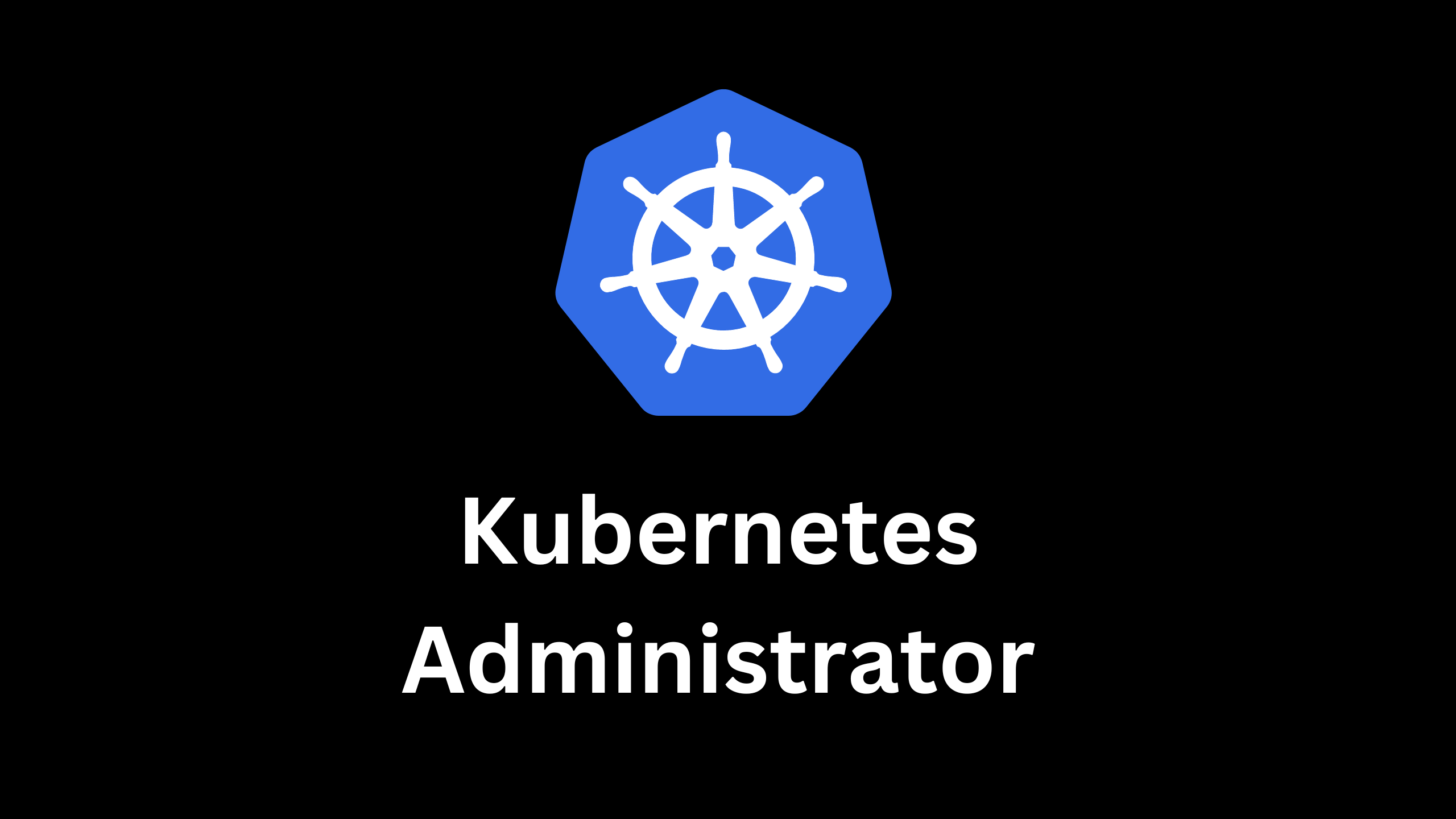 Practical guide to Certified Kubernetes Administrator Practical guide to Certified Kubernetes Administrator
