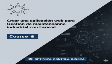Crear una aplicación web para Gestión de mantenimiento industrial con laravel