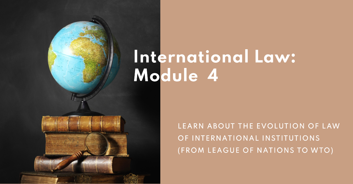 Public International Law Course: Module 4 Public International Law Course: Module 4