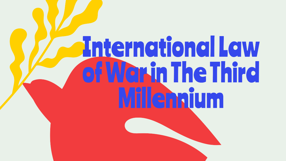 Course on International Law of War Course on International Law of War