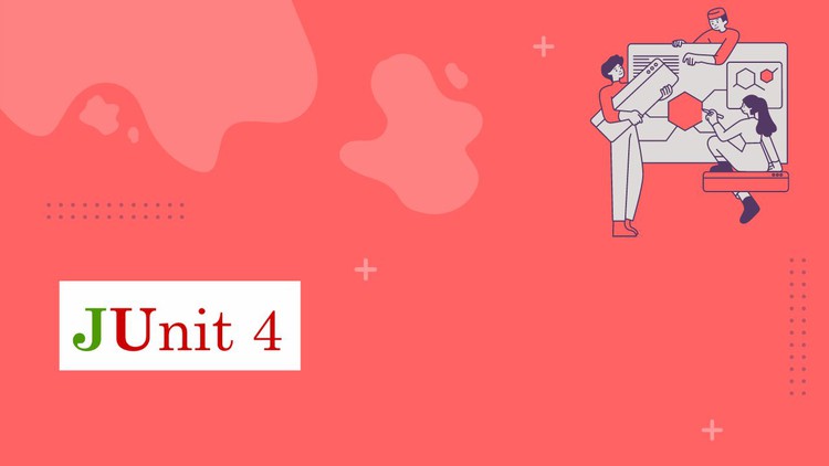 Junit 4 Course: Getting started with Java and unit testing Junit 4 Course: Getting started with Java and unit testing