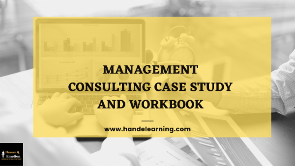 Management Consulting Course - Case Study and Workbook Management Consulting Course - Case Study and Workbook