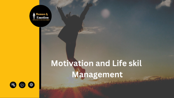 Motivation and Life skills Management course Motivation and Life skills Management course