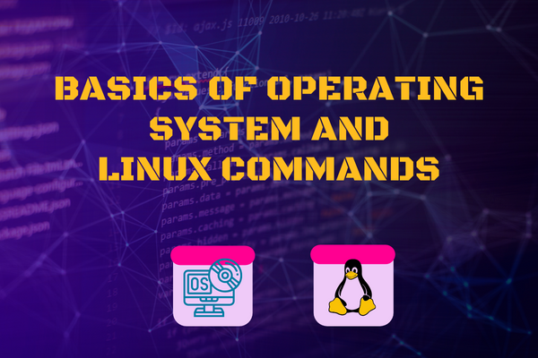 Operating Systems & Linux Commands: Beginners Course Operating Systems & Linux Commands: Beginners Course
