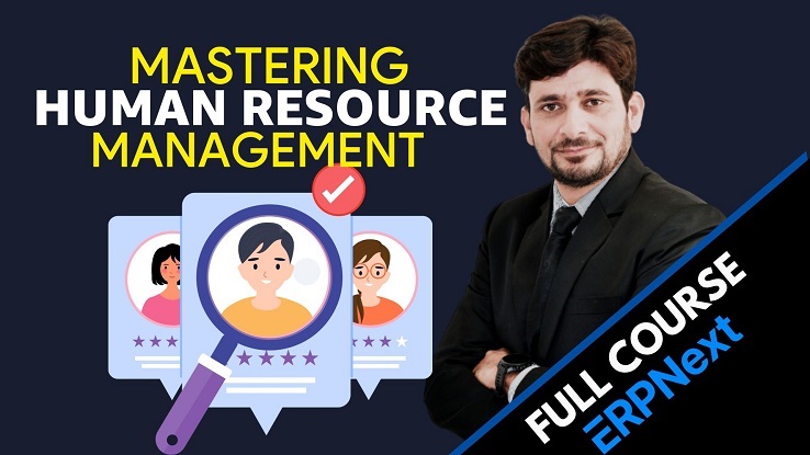 Mastering HR Management with ERPNext: A Comprehensive Course