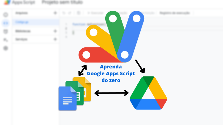 Aprenda Google Apps Script do zero (Portuguese) Aprenda Google Apps Script do zero (Portuguese)