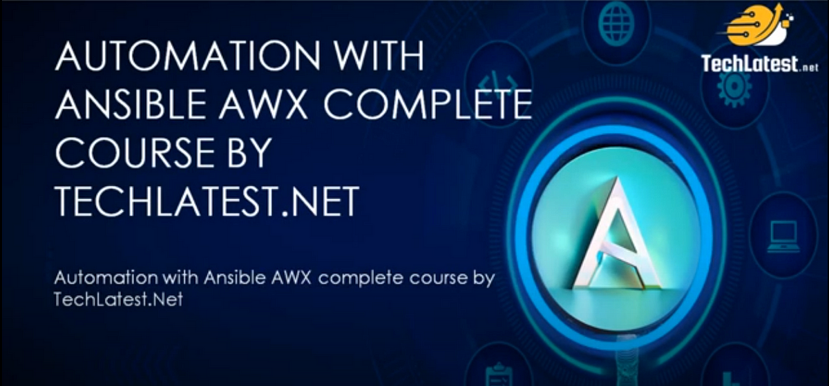 Automation with Ansible & AWX: Free course by Techlatest Automation with Ansible & AWX: Free course by Techlatest