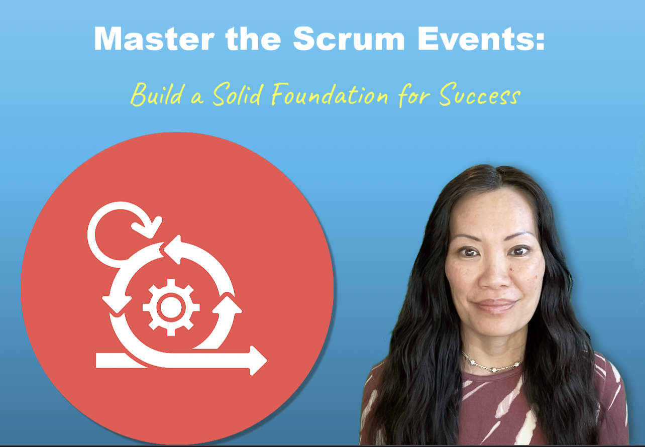 Master the Scrum Events: Build Solid Foundation for Success Master the Scrum Events: Build Solid Foundation for Success