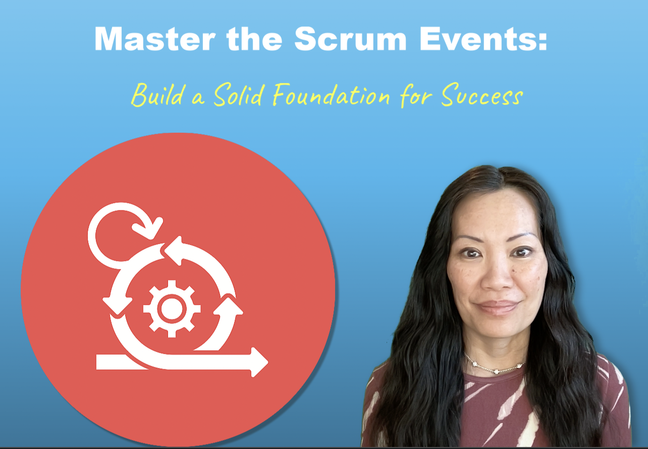 Master the Scrum Events: Build a Solid Foundation for Success