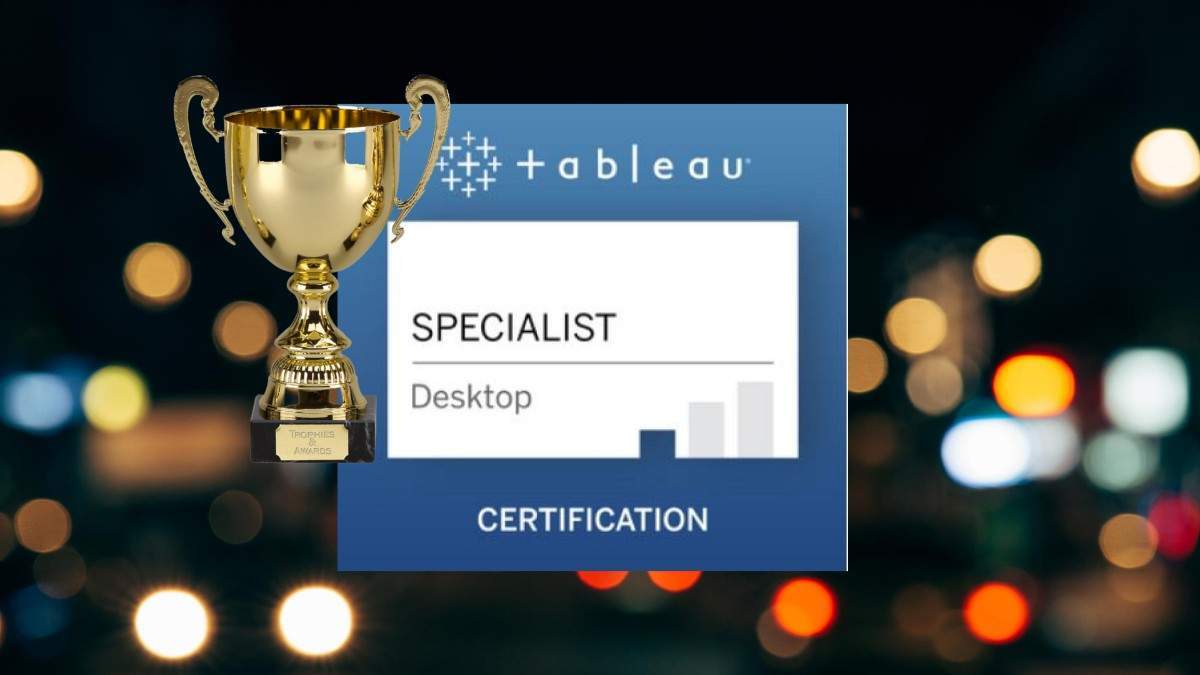 Tableau Course: Ace the Tableau Desktop Specialist Exam Tableau Course: Ace the Tableau Desktop Specialist Exam
