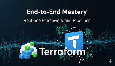 Terraform E2E Mastery with Realtime Framework & Pipelines
