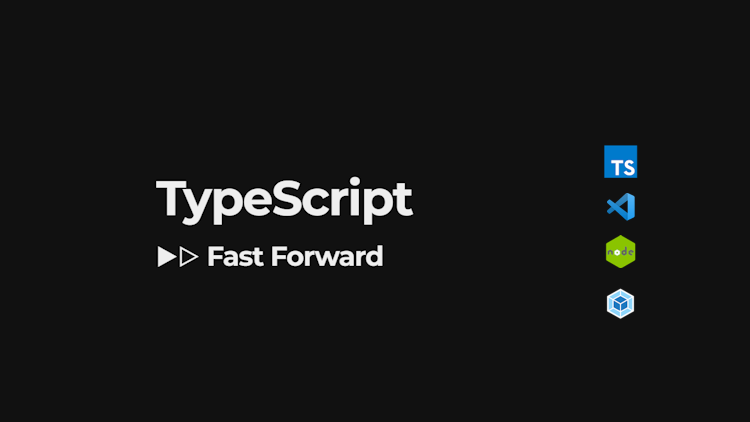 TypeScript ▷▷ Fast Forward TypeScript ▷▷ Fast Forward