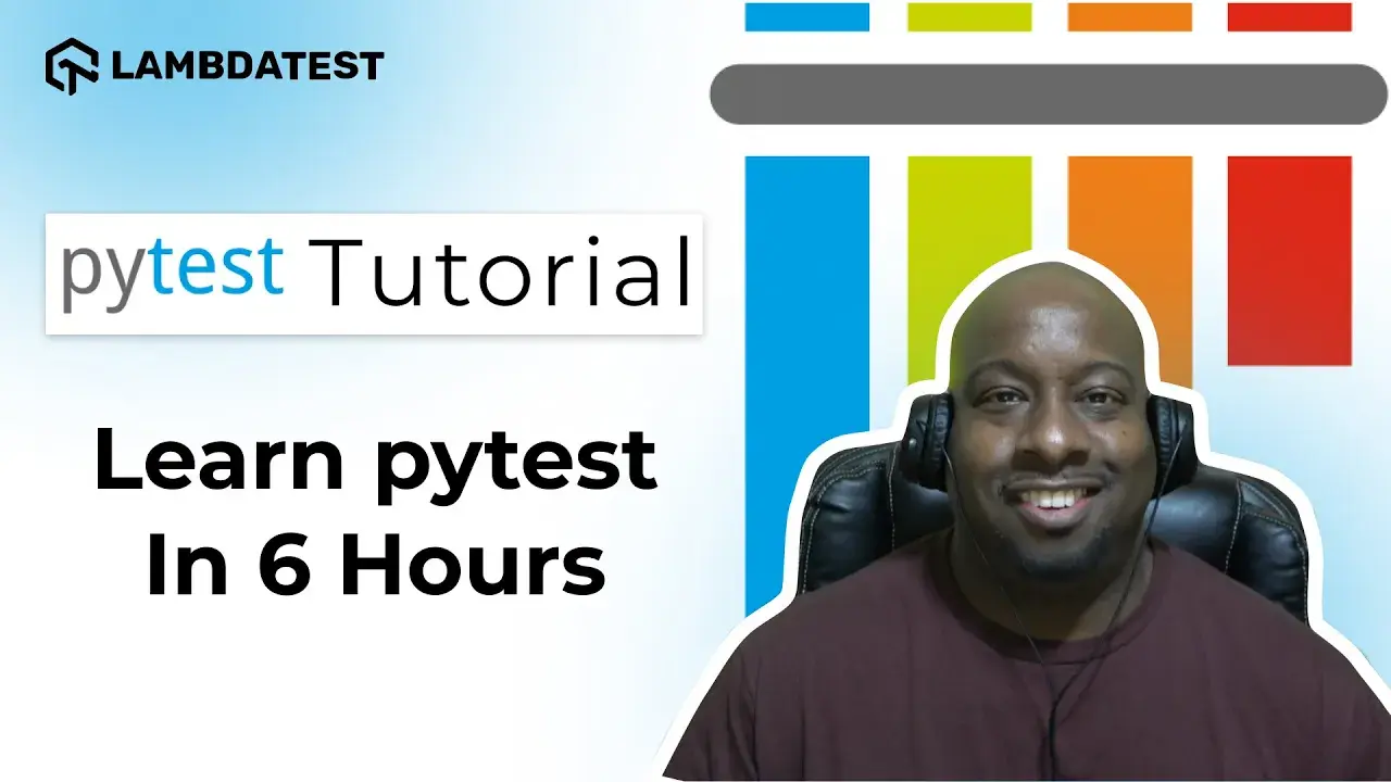 Learn pytest in 6 Hours - Complete pytest framework Course