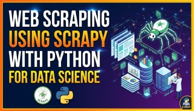 Web Scraping using Scrapy with Python for Data Science
