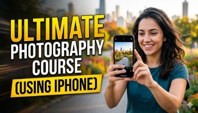 Ultimate Photography Course (Using iPhone)