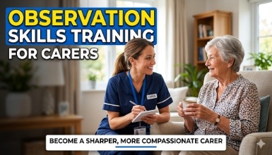 Observation Skills Training For Carers