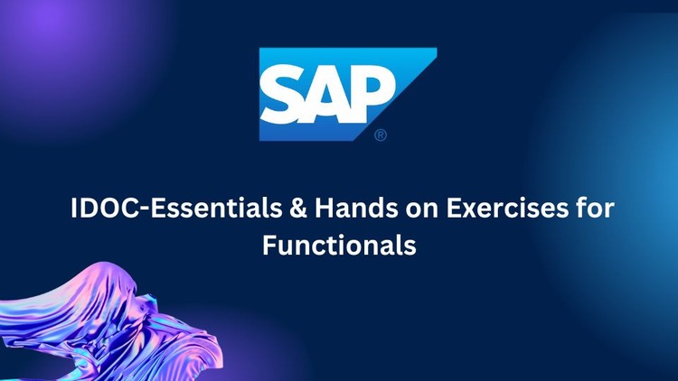 SAP  IDOC-Essentials  & Hands on Exercises for Functionals SAP  IDOC-Essentials  & Hands on Exercises for Functionals
