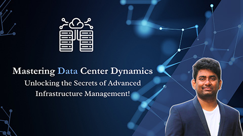 Mastering Data Center Dynamics: Unlocking the Secrets of Advanced Infrastructure Management! Mastering Data Center Dynamics: Unlocking the Secrets of Advanced Infrastructure Management!