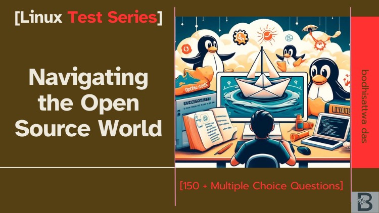 Linux Test Series : Navigating the Open Source World Linux Test Series : Navigating the Open Source World