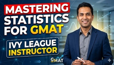 Mastering Statistics For GMAT | Ivy League Instructor