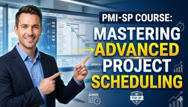 PMI-SP Course: Mastering Advanced Project Scheduling
