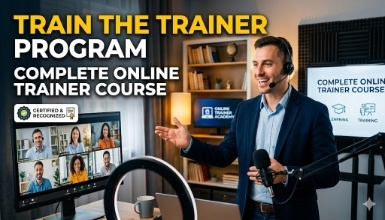 Complete Online Trainer Course: Train the Trainer Program
