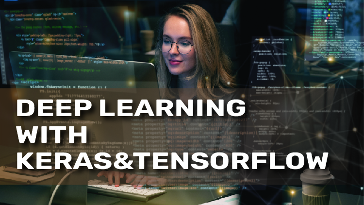 Deep Learning With Keras&Tensorflow Deep Learning With Keras&Tensorflow