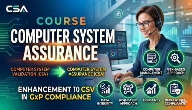 CSA - Computer System Assurance - enhancement to CSV in GxP