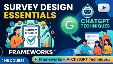 Survey Design Essentials: Frameworks + ChatGPT Techniques