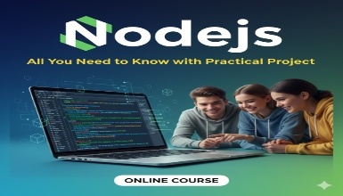 Nodejs: All You Need to Know with Practical Project