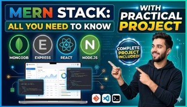 MERN Stack: All You Need to Know with Practical Project