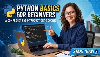 Python Basics for Beginners: A Comprehensive Introduction to Coding