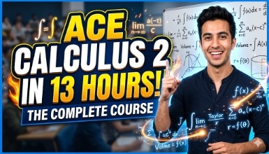 Ace Calculus 2 in 13 Hours (The Complete Course)