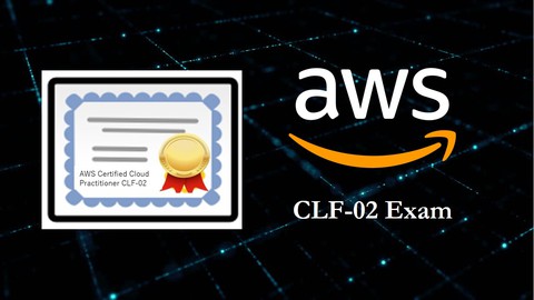 AWS Certified Cloud Practitioner Exam Practice Tests-CLF-02 AWS Certified Cloud Practitioner Exam Practice Tests-CLF-02