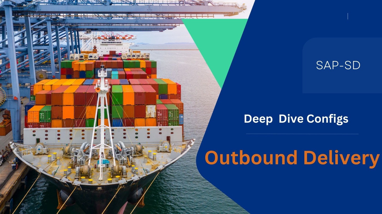 SAP SD Deep Dive Configs- Outbound Delivery SAP SD Deep Dive Configs- Outbound Delivery