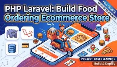 PHP Laravel: Build Food Ordering Ecommerce Store