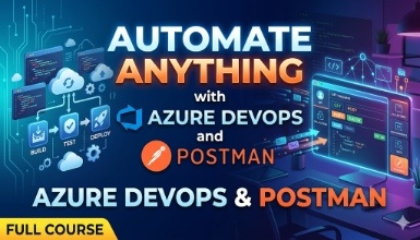 Automate anything with Azure DevOps and Postman
