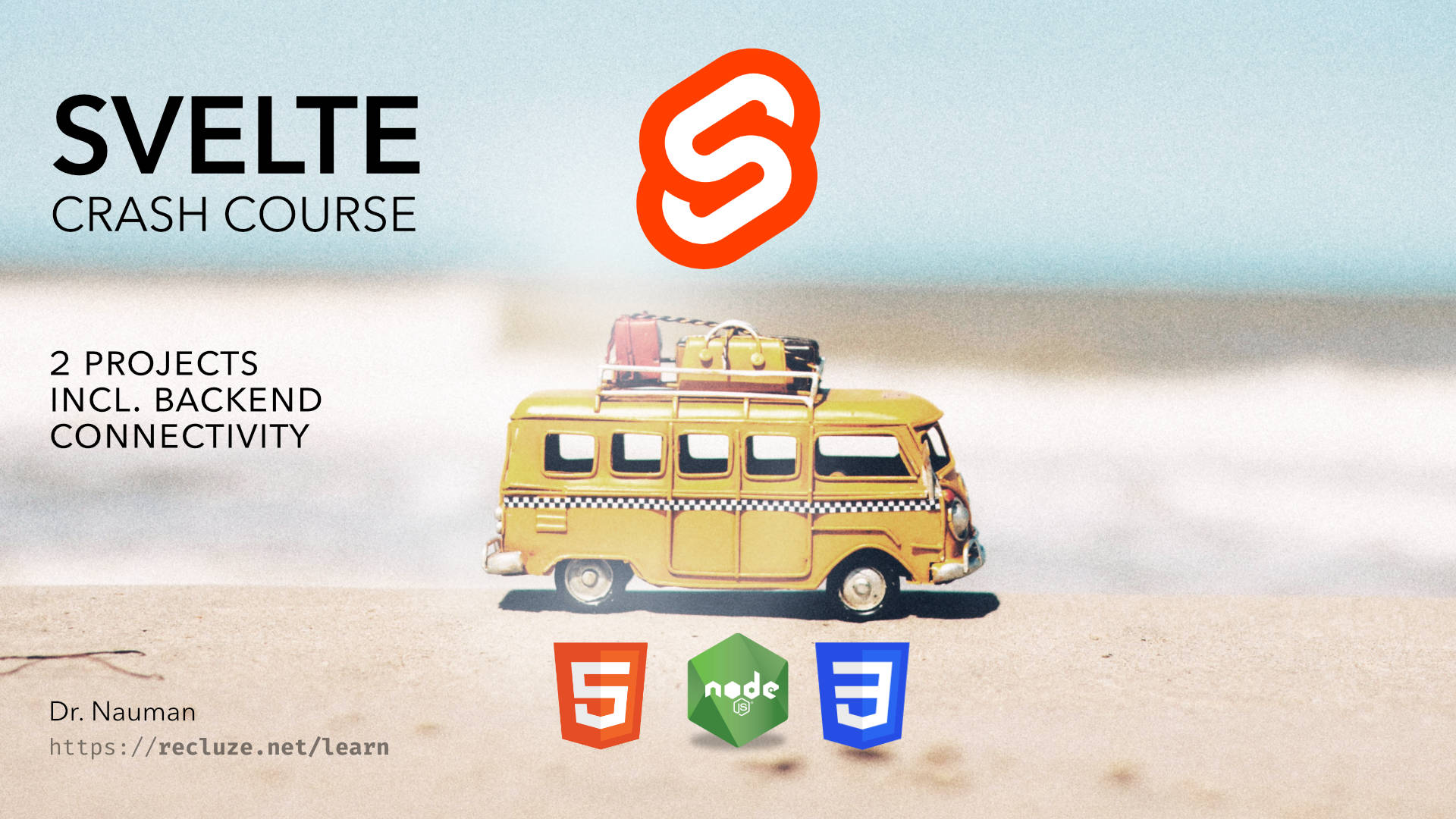 Svelte Crash Course through Projects w/ Backend Connections Svelte Crash Course through Projects w/ Backend Connections