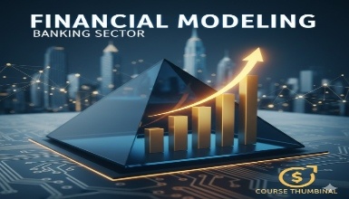 Financial Modeling - Banking Sector