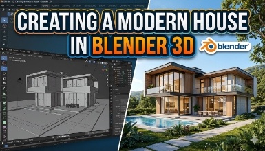 Creating a Modern House In Blender 3D Course