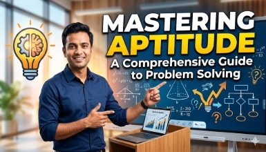Mastering Aptitude: A Complete Guide to Problem Solving