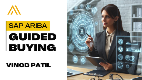 SAP Ariba : Become Certified Consultant Guided Buying SAP Ariba : Become Certified Consultant Guided Buying